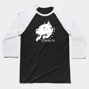 Loyalty Pitbull Baseball T-Shirt
